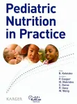 Pediatric nutrition in practice