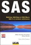 SAS : Matriser SAS Base et SAS Macro, SAS 9 et versions antrieures