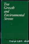 Tree growth and environmental stresses