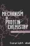 Mechanism in protein chemistry