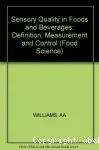 Sensory quality in foods and beverages : definition, measurement and control