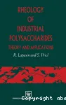 Rheology of industrial polysaccharides : theory and applications