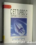 C et Turbo C. Graphisme et gestion d'ecran