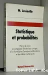 Statistiques et probabilits. Precis de cours accompagne d'exercices corriges, d'un formulaire d'analyse combinatoire et des tables numriques