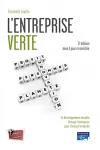 L'entreprise verte. Le dveloppement durable change l'entreprise pour changer le monde