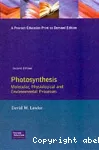 Photosynthesis : molecular, physiological and environmental processes