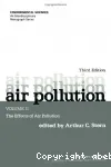 Air pollution. Volume 2 : the effects of air pollution