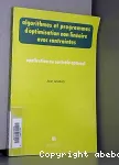 Algorithmes et programmes d'optimisation non linaire avec contraintes. Application au controle optimal