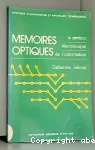 Memoires optiques. La gestion electronique de l'information