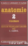 Anatomie: Visceres. Tome2 Atlas commente d'anatomie humaine pour etudiants et patriciens