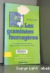 Les gramines fourragres. Description, fonctionnement, applications  la culture de l'herbe