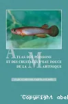 Atlas des poissons et des crustacs d'eau douce de la Martinique