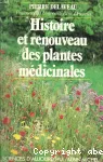 Histoire et renouveau des plantes mdicinales