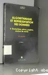 Algorithmique et reprsentation des donnes. 2 : Evaluations, arbres, graphes, analyse de textes