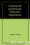 L'conomie provencale. 2 : l'amnagement du territoire