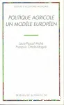 Politique agricole un modle europen