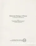 Molecular biology of plants. A laboratory course manual