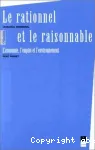 Le rationnel et le raisonnable : l'conomie, l'emploi et l'environnement