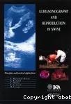 Ultrasonography and reproduction in swine. Principles and practical applications