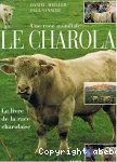 Le charolais : le livre de la race charolaise, une race mondiale