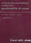 Mthodes chromatographiques couples  la spectromtrie de masse. Technologie et applications dans les domaines de l'environnement, la pharmacologie, et la biochimie