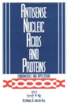 Antisense nucleic acids and proteins. Fundamentals and applications