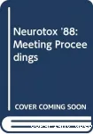 Neurotox'88. Molecular basis of drug and pesticide action