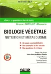 Biologie vgtale. Nutrition et mtabolisme (Cours + questions de rvision Licence - Capes - IUT - Pharmacie)