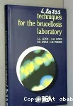 Techniques for the brucellosis laboratory