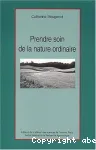 Prendre soin de la nature ordinaire