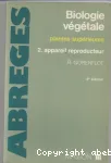 Biologie vgtale des plantes suprieures. 2 - appareil reproducteur