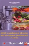 Additifs et auxiliaires de fabrication dans les industries agroalimentaires ( l'exclusion des produits utiliss au niveau de l'agriculture et de l'levage : pesticides, hormones, etc.)