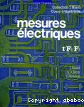 Mesures electriques. Classes de premiere : F2, F3