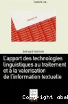 L'apport des technologies linguistiques au traitement et  la valorisation de l'information textuelle