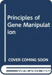 Principles of gene manipulation. An introduction to genetic engineering