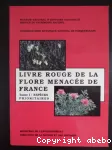 Livre rouge de la flore menacee de France. Tome 1 : Especes prioritaires