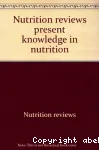 Present knowledge in nutrition