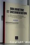 Bibliomtrie et documentation. Evaluation stratgique du dveloppement scientifique et technologique