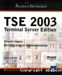 TSE 2003, terminal server edition. Clients lgers : Architecture et implmentation