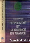 Le pouvoir et la science en France