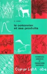 Le cotonnier et ses produits