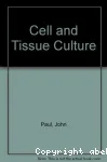 Cell and tissue culture