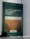 La place de l'agriculture dans la balance commerciale franaise