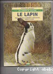 Le lapin : races, levage et utilisation, reproduction, hygine et sant