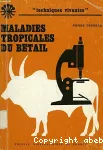 maladies tropicales du btail: Prophylaxie mdicale et sanitaire des grandes pizooties en levage tropical.