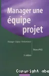 Manager une quipe projet. pilotages, enjeux, performance