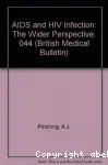 AIDS and HIV infection : the wider perspective