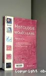 Histologie molculaire. Texte et Atlas