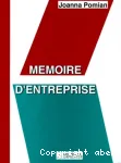 Mmoire d'entreprise. Techniques et outils de la gestion du savoir