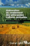 Elaboration du rendement des principales cultures annuelles